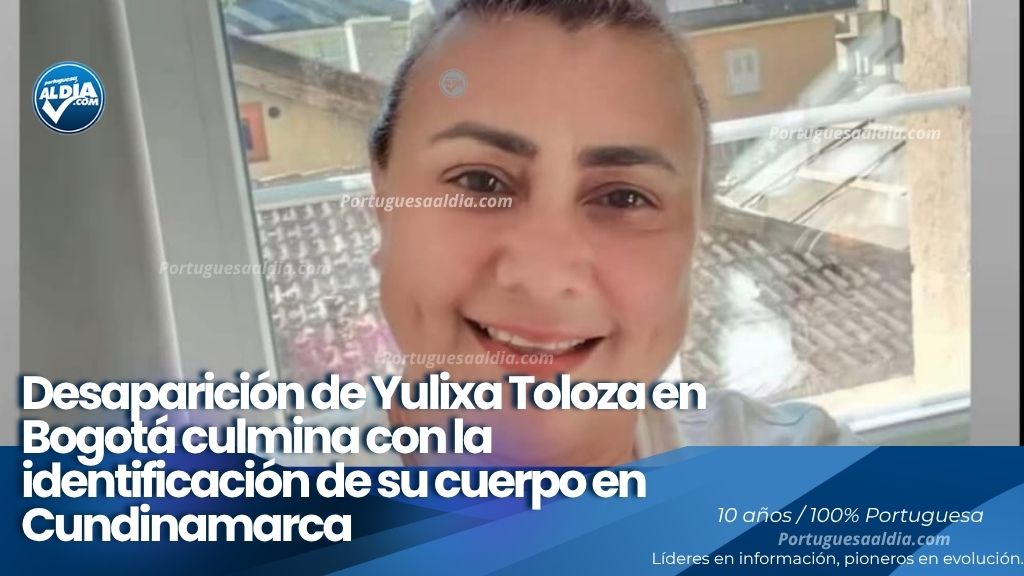 Desaparición de Yulixa Toloza en Bogotá confirmación forense y experticias de Medicina Legal en Cundinamarca