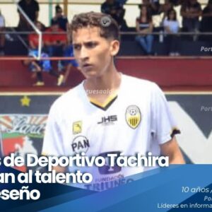 Canteras de Deportivo Táchira ficha al futbolista juvenil J. M. B. M. Lápiz de Guanare Portuguesa