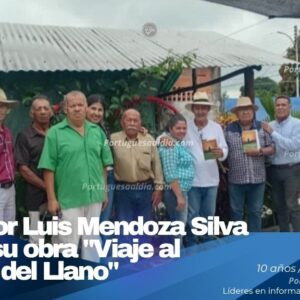 Viaje al Corazón del Llano bautizo del libro del escritor y cronista Luis Mendoza Silva en Boconoito estado Portuguesa