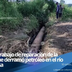Cuadrillas técnicas de Pdvsa e ingenieros inspeccionando tuberías de un oleoducto durante labores de reparación ambiental.