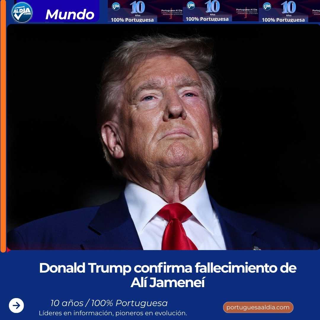 Donald Trump confirma fallecimiento de Alí Jameneí