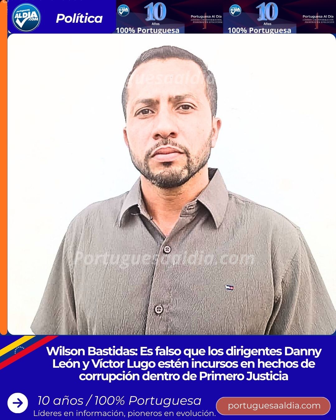 Wilson Bastidas: Es falso que los dirigentes Danny León y Víctor Lugo estén incursos en hechos de corrupción dentro de Primero Justicia